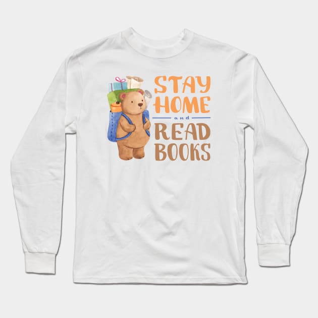 Stay Home And Read Books, Cute Animal Illustration Long Sleeve T-Shirt by OFM